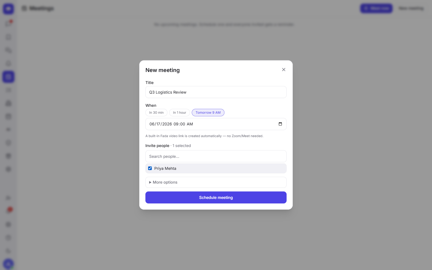 Schedule a meeting: a title, a time, and who to invite — a video link is created automatically.