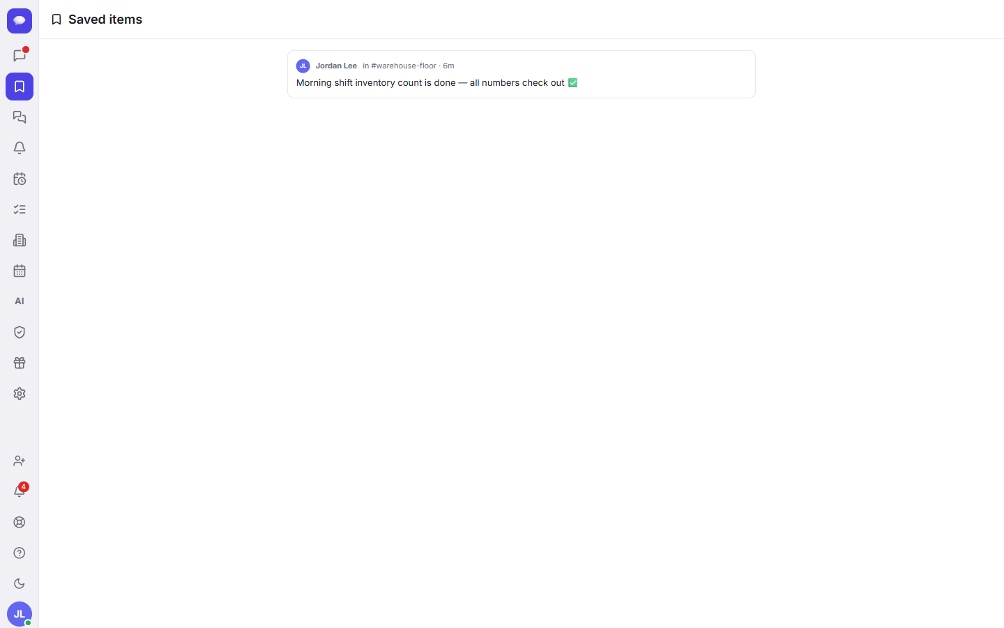 Saved collects every message you have bookmarked, across all your channels.